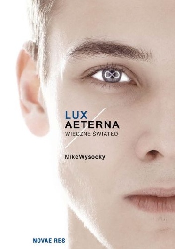 Lux Aeterna. Wieczne światło Mike Wysocky