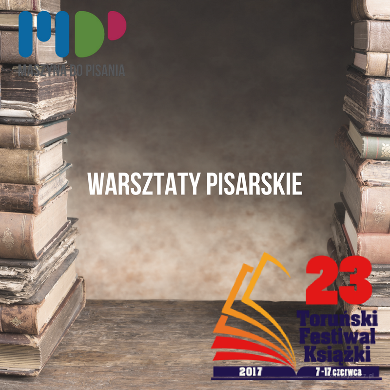 Warszataty pisarskie podczas Toruskiego Festiwalu Ksiki (3)