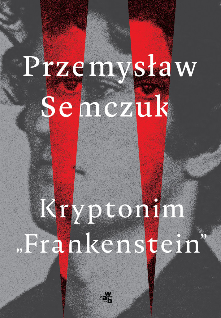 Semczuk_KryptonimFrankenstein