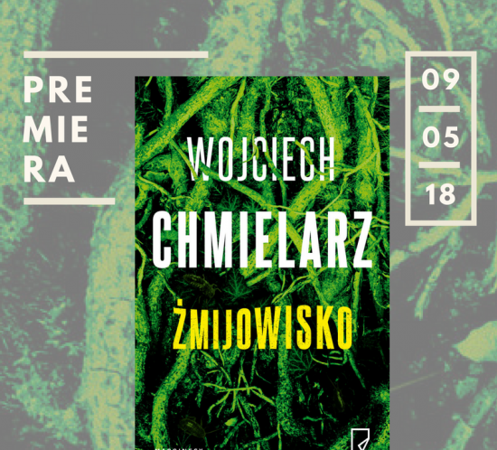 Żmijowisko Wojciech Chmielarz