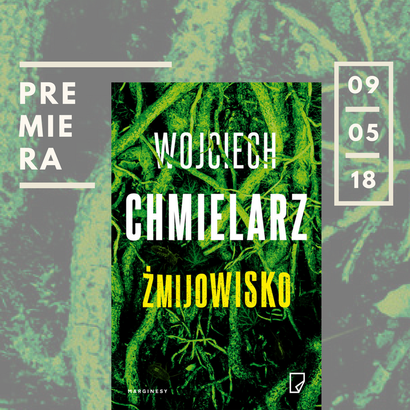 Żmijowisko Wojciech Chmielarz
