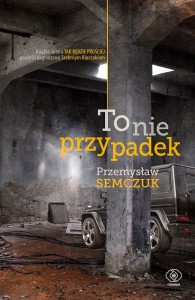 To nie przypadek 01